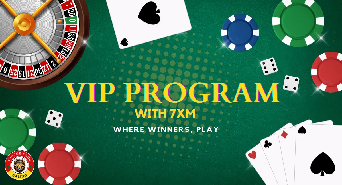 7xm Casino VIP Program Banner