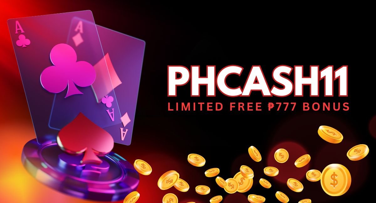 Phcash11 Register to claim your LIMITED FREE ₱777 bonus!