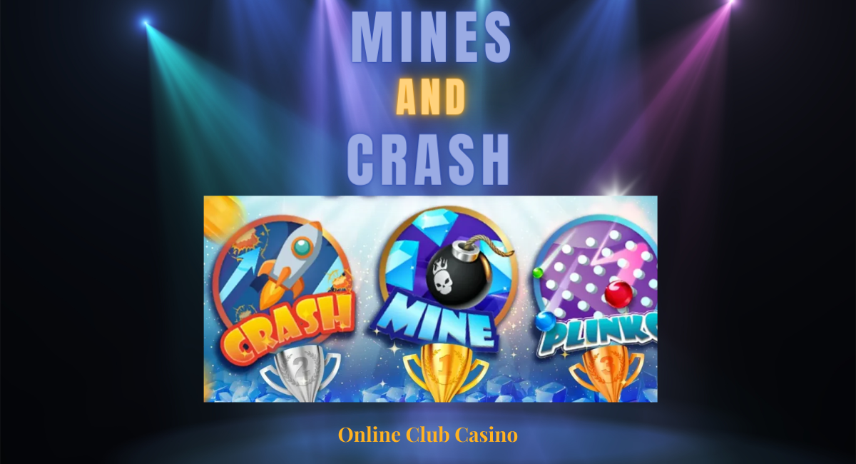 Mines and Crash