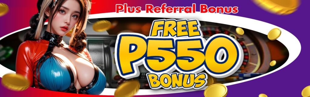 Referral Bonus Free 550 php Bonus
