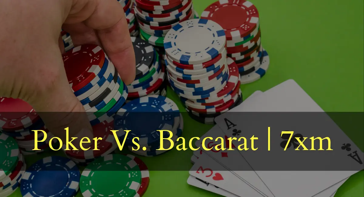 poker vs. baccarat